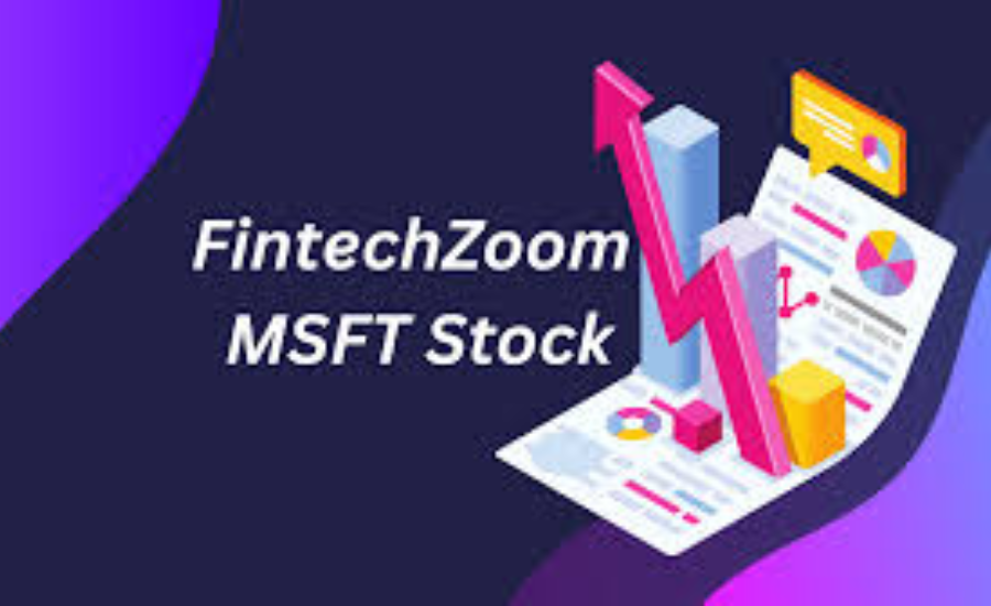 Fintechzoom Msft Stock: Your Go-To Platform for Financial Data